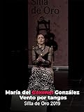 María del Carmen González Vento por tangos. Silla de Oro 2019